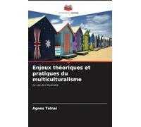 Enjeux théoriques et pratiques du multiculturalisme: Le cas de l'Australie