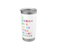 Enjoy A Dream is A Wish Your Heart Makes Cool Quotes Graphic Gobelet isotherme en acier inoxydable double paroi