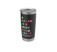 Enjoy A Dream is A Wish Your Heart Makes Cool Quotes Graphic Gobelet isotherme en acier inoxydable double paroi