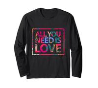 Enjoy All We Need is Love, You Need Love Spread Love Graphic Manche Longue