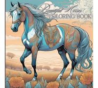 Enjoy Coloring Beautiful Horses: Relax and Have Fun Coloring