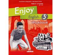 Enjoy English in 3e Palier 2 - 2e année : Workbook de Odile Martin-Cocher,Sophie Plays,Elodie Vialleton ( 29 avril 2009 )
