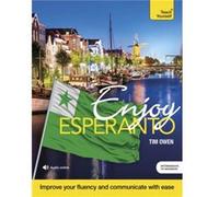 Enjoy Esperanto Intermediate to Upper Intermediate Course by Tim Owen Tim Owen (Auteur)