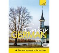 Enjoy German Intermediate To Upper Intermediate Course: Book And Cd Pack (Teach Yourself) (Paperback) Paul Coggle, Heiner Schenke (Auteur)