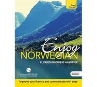 Enjoy Norwegian Intermediate to Upper Intermediate Course: Improve your language (Teach Yourself) - [Version Originale] Inconnu (Auteur)