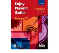[(Enjoy Playing Guitar Tutor Book 1 + CD: First Steps in Playing Classical Guitar)] [ By (author) Debbie Cracknell ] [January, 2011]
