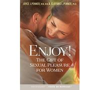 Enjoy!: The Gift of Sexual Pleasure for Women