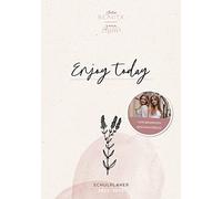 Enjoy Today - Schulplaner 2023/2024 von Julia Beautx und Jana Libra