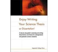 Enjoy Writing Your Science Thesis or Dissertation! Daniel Holtom, Elizabeth Fisher (Auteur)