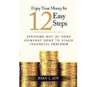 Enjoy Your Money In 12 Easy Steps