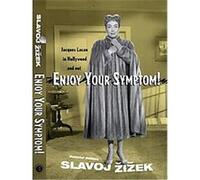 Enjoy Your Symptom! Slavoj Zizek (Auteur)