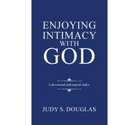 Enjoying Intimacy With God