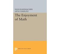 Enjoyment of Math: Selections from Mathematics for the Amateur (Princeton Legacy Library)