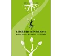 Enkelkinder Und Großeltern Eine Wichtige Beziehung Für?S Leben