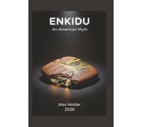 ENKIDU: An American Myth