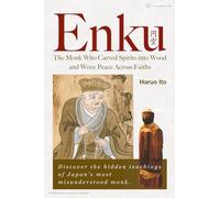 Enku: The Monk Who Carved Spirits into Wood and Wove Peace Across Faiths