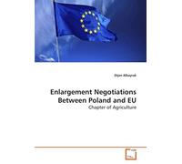 Enlargement Negotiations Between Poland And Eu: Chapter Of Agriculture