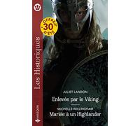 Enlevée par le Viking - Mariée à un Highlander