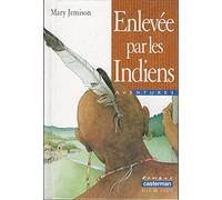 Enlevée par les Indiens