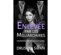 Enlevée par les Milliardaires: Une romance de ménage loup-garou