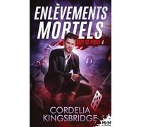 Enlèvements mortels: Sept de pique, T4