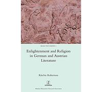 Enlightenment And Religion In German And Austrian Literature