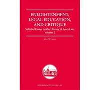 Enlightenment, Legal Education, and Critique: v.2: Selected Essays on the History of Scots Law (Edinburgh Studies in Law) - [Version Originale] Inconnu (Auteur)