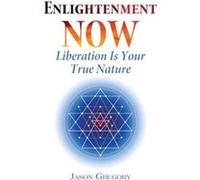 Enlightenment Now by Jason Gregory Jason Gregory (Auteur)