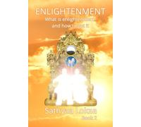ENLIGHTENMENT: What is enlightenment and how to get it Book 2