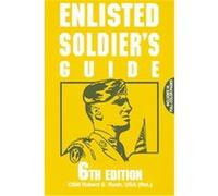 Enlisted Soldier's Guide Robert S. Rush (Auteur)