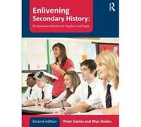 Enlivening Secondary History: 50 Classroom Activities for Teachers and Pupils - [Version Originale] Inconnu (Auteur)