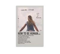 ENLLVKCBR Poster de musique Chelsea Cutler-how To Be Human - Poster décoratif sur toile - Impression d'art moderne pour chambre à coucher - 40 x 60 cm