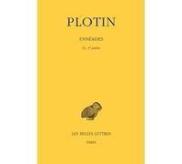 Ennéades, tome 6, 1re partie. 6e Ennéade, I-V