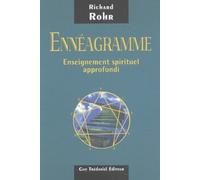 L'enneagramme, enseignement spirituel approfondi Richard Rohr (Auteur), Antonia Leibovici (Traduction)