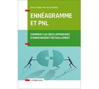Ennéagramme et PNL - Comment les deux approches s'enrichissent mutuellement: Comment les deux approches s'enrichissent mutuellement
