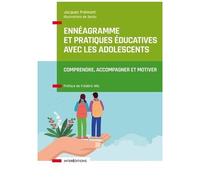 Ennéagramme Et Pratiques Éducatives Avec Les Adolescents - Comprendre, Accompagner Et Motiver