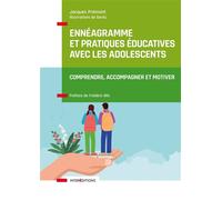 Ennéagramme et pratiques éducatives avec les adolescents Comprendre, accompagner et motiver - Jacques Premont - Intereditions - broché - Guide