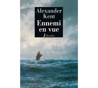 Ennemi en vue Une aventure de Richard Bolitho - Alexander Kent - Libretto - broché - Roman