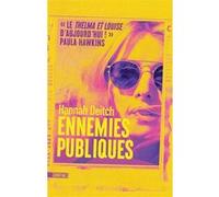 Ennemies publiques Hannah Deitch (Auteur), Cindy Colin-Kapen (Traduction)