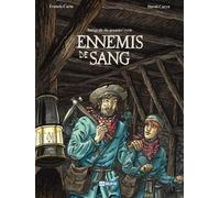 Ennemis de Sang - Intégrale du Premier cycle - Francis Carin - Kalopsia - cartonné - Bande dessinée