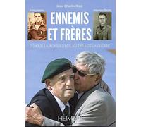 Ennemis et frères: Du jour J à aujourd'hui, au-delà de la guerre