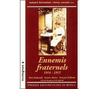 Ennemis fraternels Hans Rodewald, antoine Bieisse, Fernand Tailhades, carnets de guerre et de captivité - Eckart Birnstiel - Presses Universitaires Du Midi - broché - Etude
