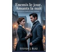 Ennemis le jour, amants la nuit: Elle saisit la dualité intrigante de leur relation, ces rôles conflictuels qui attisent le désir