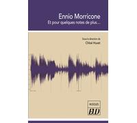 Ennio Morricone Et pour quelques notes de plus… - Chloé Huvet - Presses Universitaires De Dijon - broché - Etude