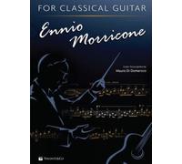 Ennio Morricone for Classical Guitar by Mauro Di Domenico [Sheet music] NEUF