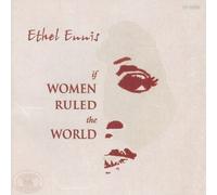 Ennis, Ethel - If Women Ruled The World
