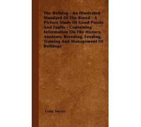 Enno Meyer The Bulldog - An Illustrated Standard Of The Breed - A Pictur (Poche)