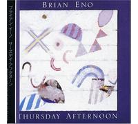 Eno, Brian - Thursday Afternoon