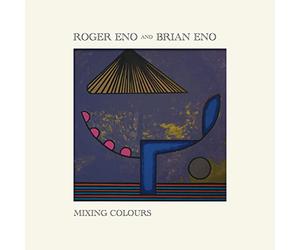 Eno Roger & Eno Brian - Mixing Colours