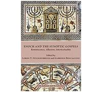 Enoch And The Synoptic Gospels